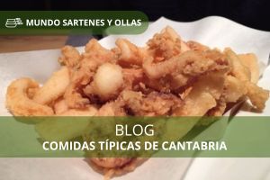 Descubre las deliciosas comidas típicas de Cantabria